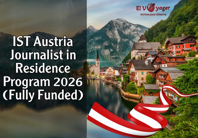 IST Austria Journalist in Residence Program 2026 (Fully Funded) - Salary 15,000 euros