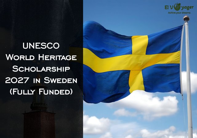 UNESCO World Heritage Scholarship 2027 in Sweden (Fully Funded) - Duration: 4 weeks