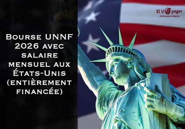 Bourse UNNF 2026 avec salaire mensuel aux États-Unis (entièrement financée) - Durée : 9 mois
