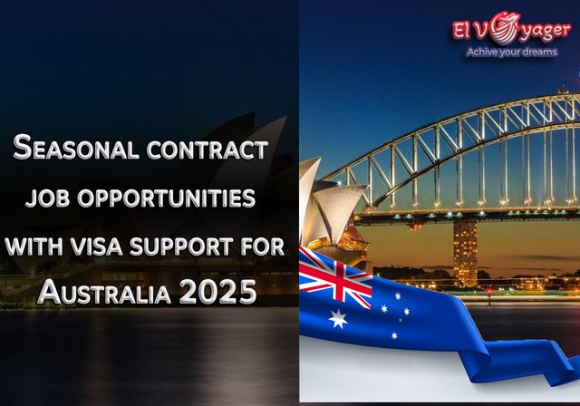 Seasonal contract job opportunities with visa support for Australia 2025 - This opportunity supports Australian visa - apply with us now