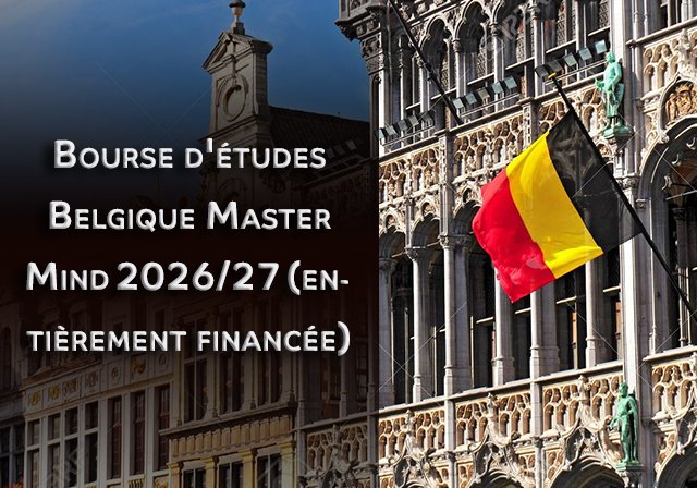 Bourse d'études Belgique Master Mind 2026/27 (entièrement financée) - Niveau d'études : Master