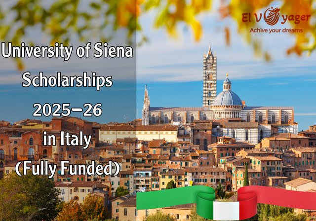 University of Siena Scholarships 2025-26 in Italy (Fully Funded) - Presented by our team of specialists
