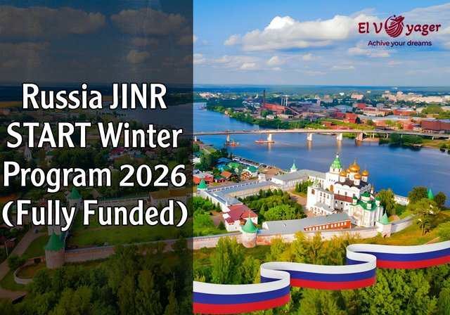 Russia JINR START Winter Program 2026 (Fully Funded) - Enjoy the cold weather and snow in Dubna