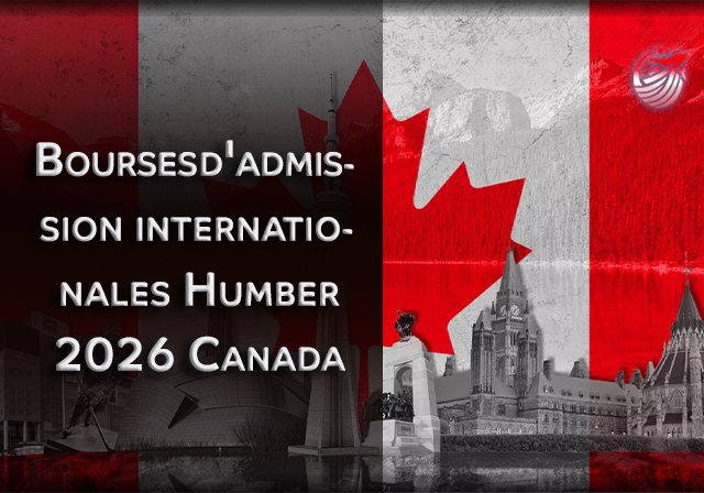 Bourses d'admission internationales Humber 2026 Canada - Niveau d'études : Licence,