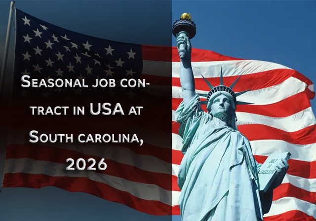 Seasonal job contract in USA at South carolina, 2026 - H-2B Seasonal work visa