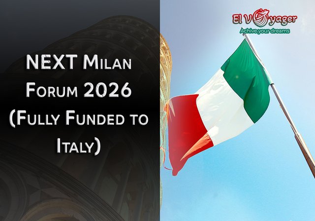 NEXT Milan Forum 2026 (Fully Funded to Italy) - Access to a carefully curated program-Round-trip economy airfare to Milan-Accommodation-Meals