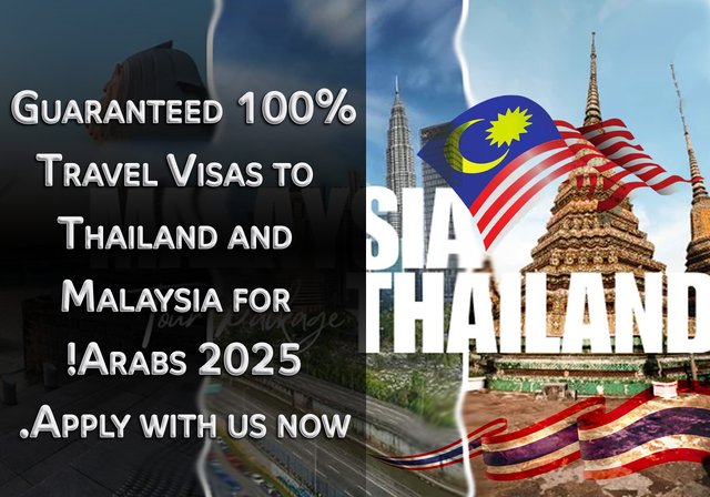 100% Guaranteed Travel Visas to Thailand and Malaysia for Arabs 2025! Apply with us now. - Are you an Egyptian, Syrian, or Yemeni looking for new opportunities? Whether for travel or business, we offer guaranteed visas to Thailand and Malaysia, opening doors to opportunities in these dynamic countries in Southeast Asia.