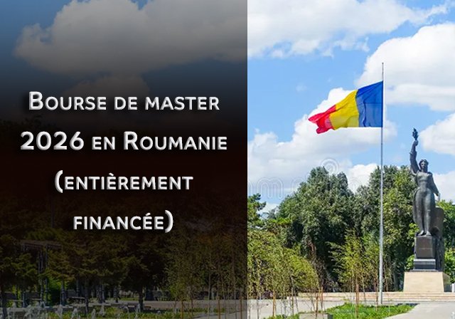 Bourse de master 2026 en Roumanie (entièrement financée) - Niveau d'études : Master
