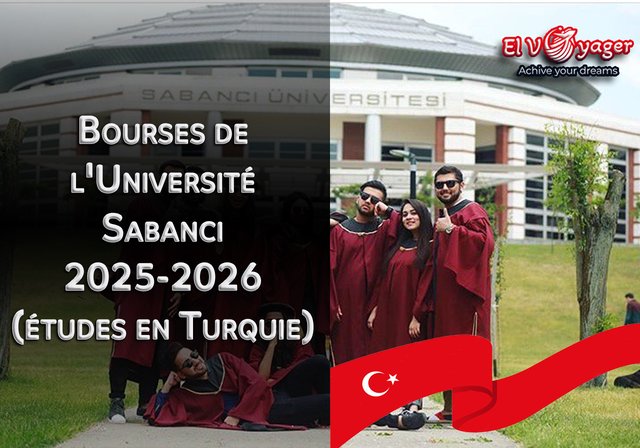 Bourses de l'Université Sabanci 2025-2026 (études en Turquie) - Niveau d'études : Licence, Master et Doctorat