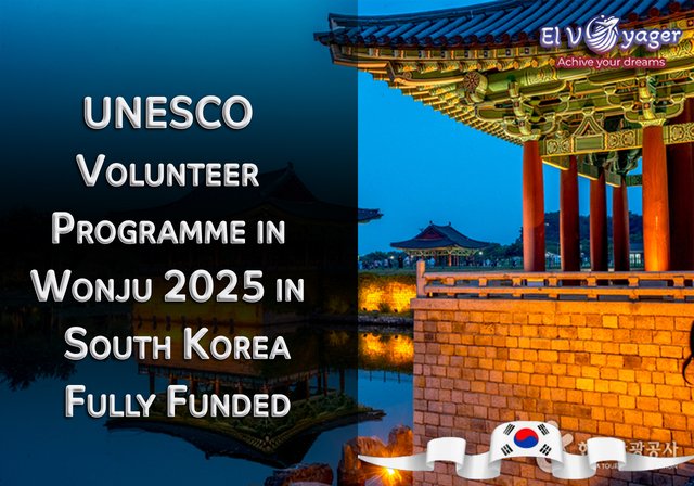 UNESCO Volunteer Programme in Wonju 2025 in South Korea (Fully Funded) - Presented by our team of specialists