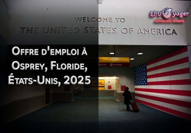 Offre d'emploi à Osprey, Floride, États-Unis, 2025 - Expérience requise : Aucune exigence particulière.
